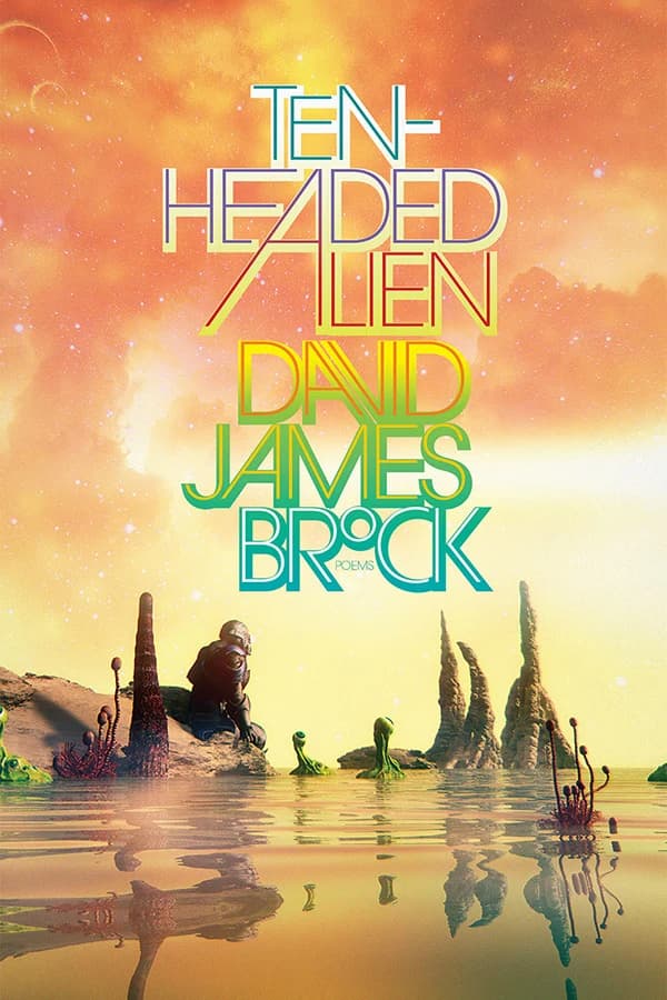 Cover of Ten-Headed Alien by David James Brock